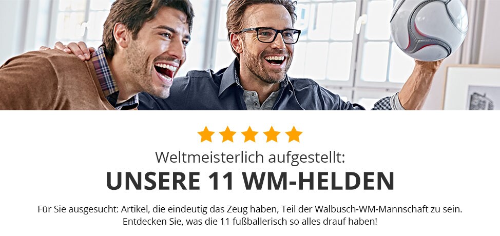 11 Helden | Walbusch 11 Helden | Walbusch